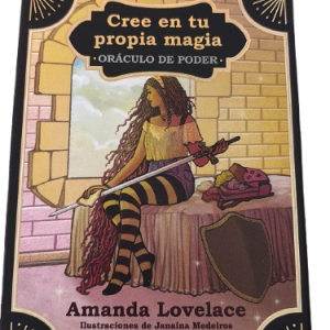 Cree en tu Propia Magia - Oráculo de Poder de Amanda Lovelace